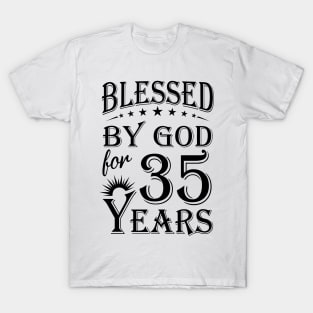 Blessed By God For 35 Years T-Shirt